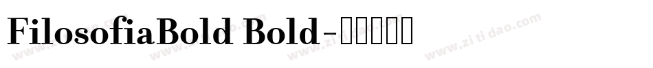 FilosofiaBold Bold字体转换